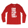 can you play guitar can you fuck Long Sleeve Shirts