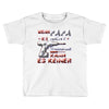 wenn papa es nicht kann Toddler T-shirt