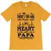 So... There's This Girl Who Kinda Stole My Heart Papa T-Shirt