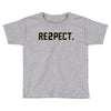 re2pect Toddler T-shirt