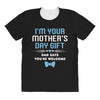I'm Your Mother's Day Gift Dad Says You're Welcome Baby Boy All Over Women's T-shirt