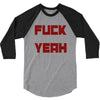fuck yeah 3/4 Sleeve Shirt