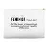 Feminist Noun Accessory Pouches