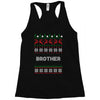 ugly christmas brother Racerback Tank