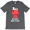Sleep Big Fan T-Shirt