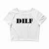 dilf Crop Top