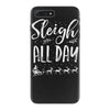 sleigh all day 2 iPhone 7 Plus Case