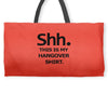 shh my hangover t shirt funny beer college drunk s 3xl Weekender Totes