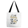 IT'S NOT DRINKING ALONE IF YOUR DOG IS HOME Tote Bags