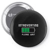 low battery introvert pun humor Pin-back button