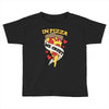 in pizza we crust Toddler T-shirt