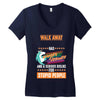 walk away i have anger issues Women's V-Neck T-Shirt