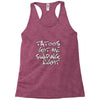 tattoos got me swiping right girls Racerback Tank