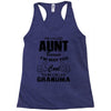 I'm Called Aunt Because I'm Way Too Cool To Be Called Grandma Racerback Tank