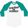 smash the patriarchy 3/4 Sleeve Shirt