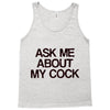 ask me about my cock rooster Tank Top