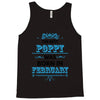 The Best Poppy Was Born In February Tank Top