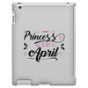 BORN IN APRIL 2018 iPad 3 and 4 Case