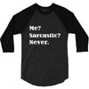 sarcastic 3/4 Sleeve Shirt