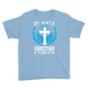 By Birth Christian By the Grace of God Youth Tee