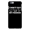 i don't eat my friends iPhone 6/6s Plus Case