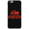 Faith Can Move Mountains iPhone 6/6s Case