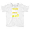 science doesn't give a sht Toddler T-shirt