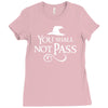 you shall not pass Ladies Fitted T-Shirt