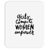 girls compete, women empower Mousepad