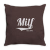 milf since 2012 Throw Pillow