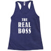 The Boss - The Real Boss Racerback Tank