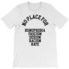 no place for T-Shirt