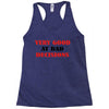 bad decisions Racerback Tank