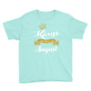 kings are born in august Youth Tee
