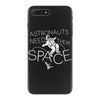 astronauts need their space iPhone 7 Plus Case