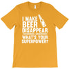 i make beer disappear! T-Shirt