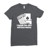 bought this shirt with your money poker Ladies Fitted T-Shirt