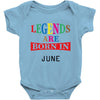legends are born june Baby Bodysuit