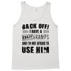 Back Off Crazy Gramps Afraid To Use Him Tank Top