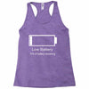 low battery Racerback Tank