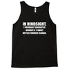 should've bought a funnier Tank Top