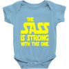 the sass is strong with this one Baby Onesie