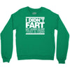 i didn't fart mens funny Crewneck Sweatshirt