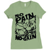 no pain no gain (2) Ladies Fitted T-Shirt