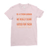 be a strong woman for halloween! Ladies Fitted T-Shirt