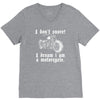 i don`t snore! i dream i am a motorcycle V-Neck Tee