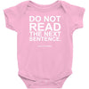 do not read the next sentence Baby Onesie
