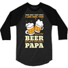 There aren't Many Things I Love More Than Brewing Beer 3/4 Sleeve Shirt