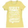 This Girl Is Taken By A Super Sexy January Boyfriend Ladies Fitted T-Shirt