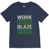work hard blaze hard V-Neck Tee
